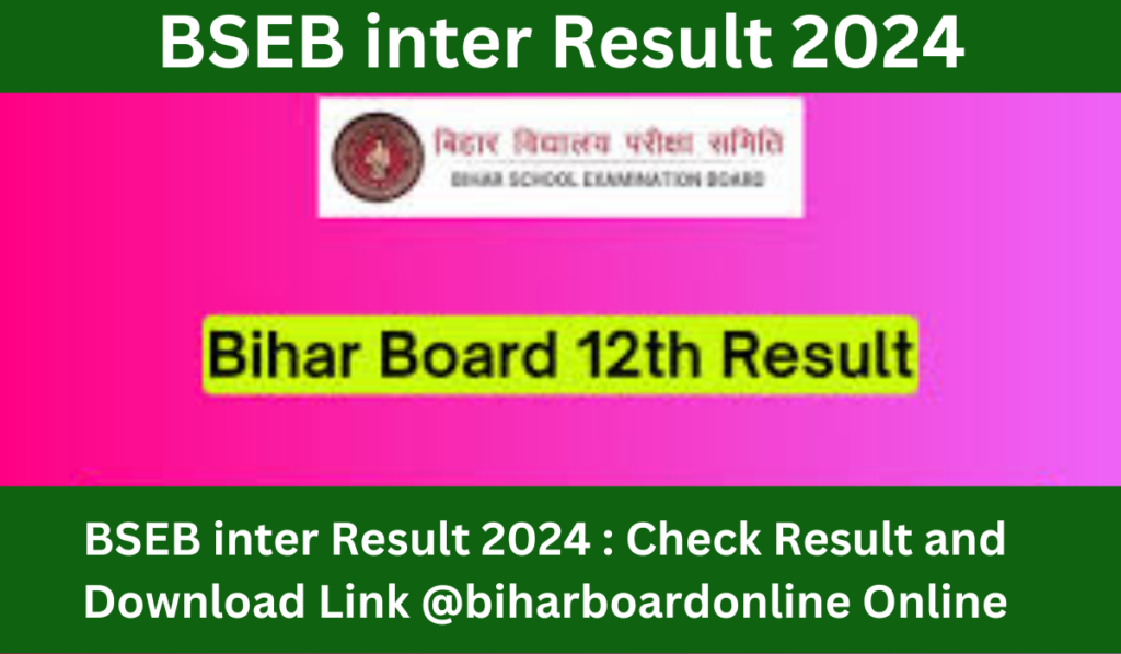 BSEB inter Result 2024 Check Result and Download Link