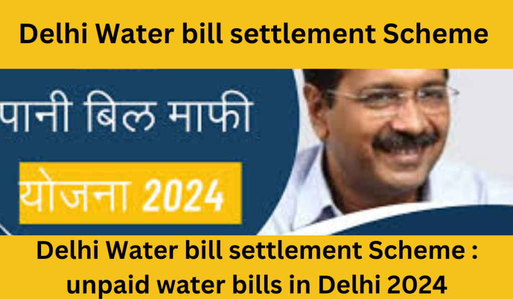 Delhi Water bill settlement Scheme