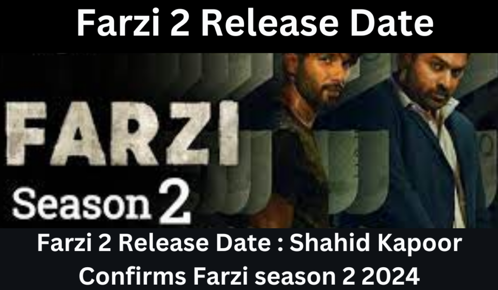 Farzi 2 Release Date