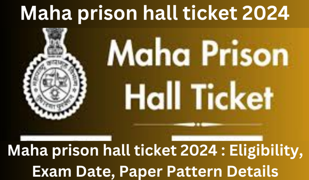 Maha prison hall ticket 2024