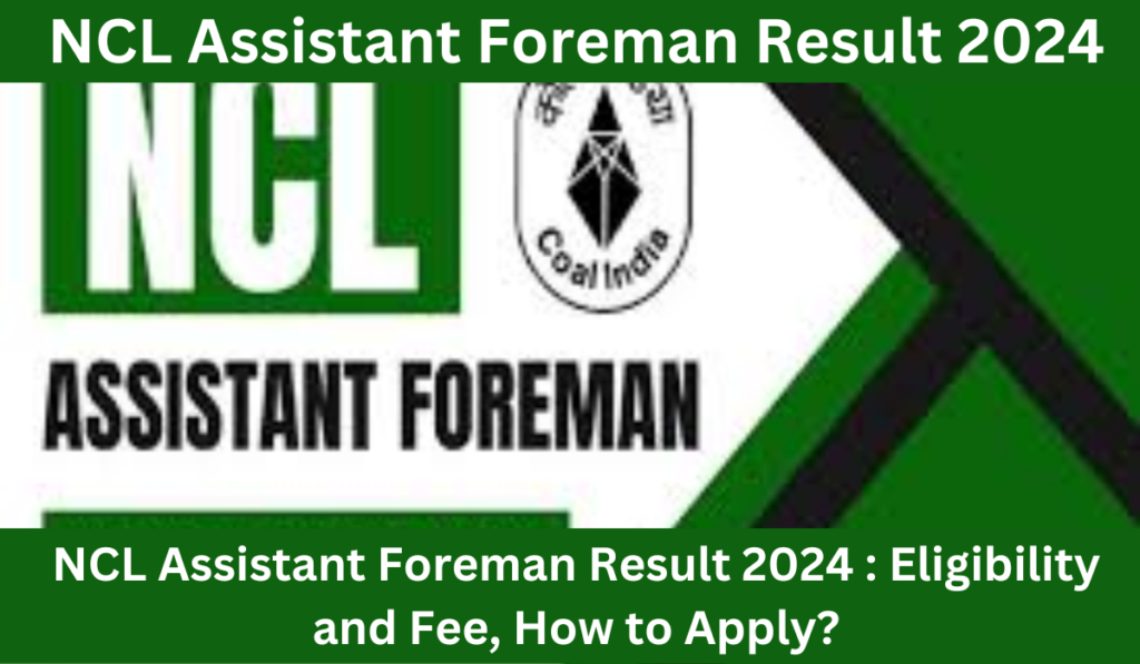 NCL Assistant Foreman Result 2024