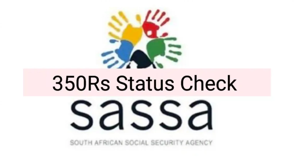 SASSA Rs350 Payment Status