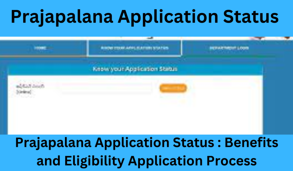 Prajapalana Application Status