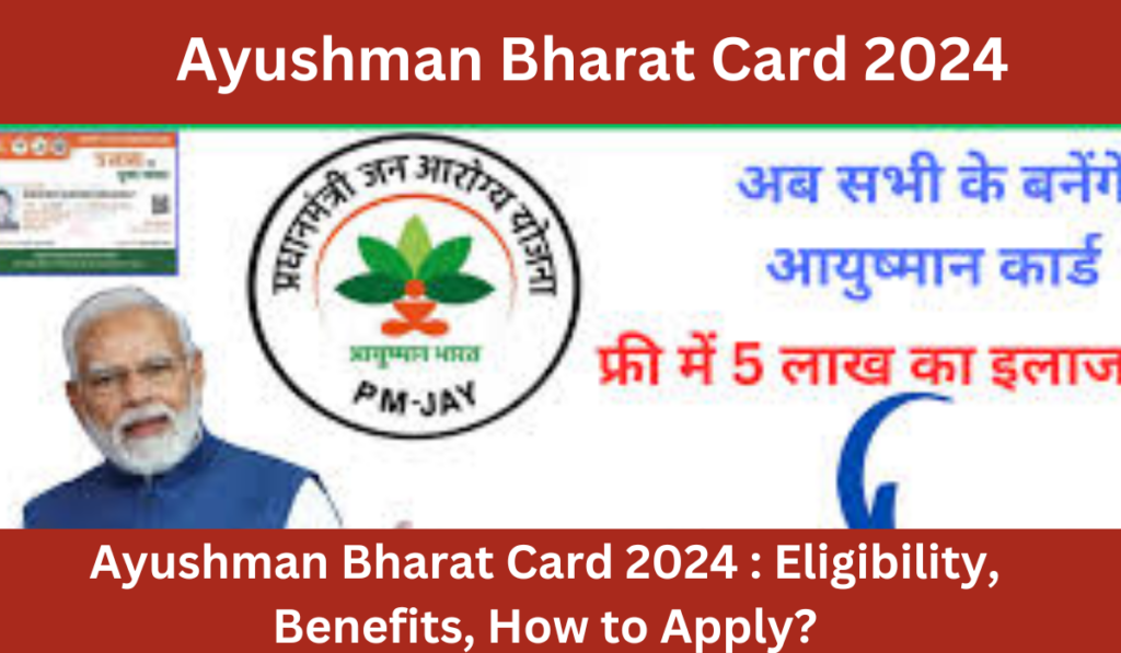 Ayushman Bharat Card 2024