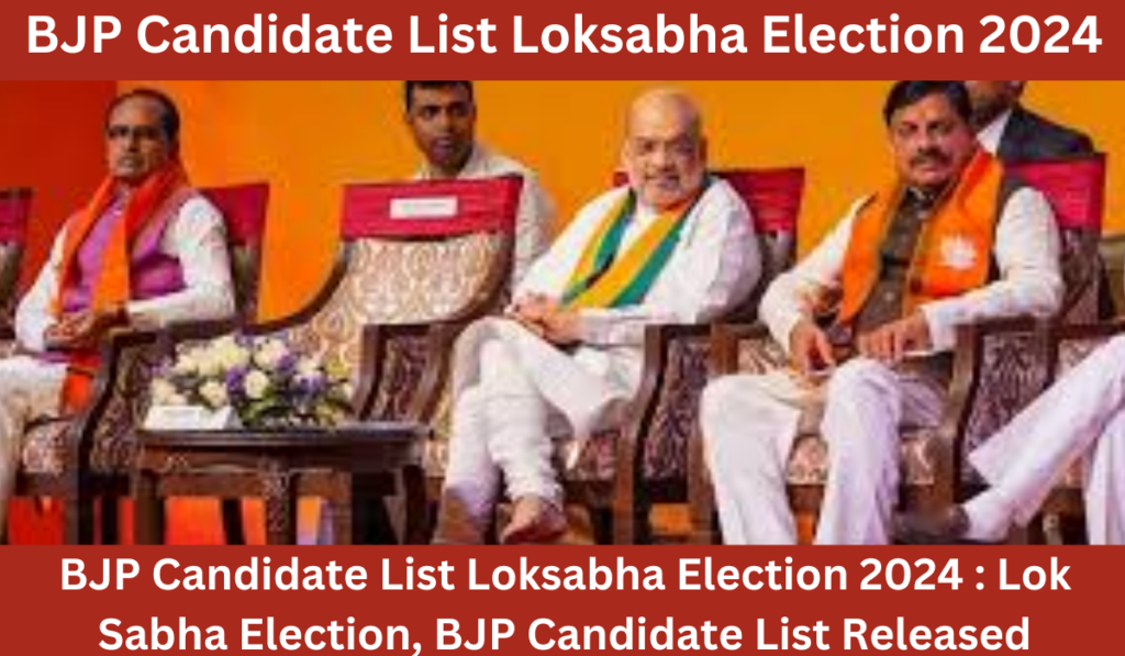 BJP Candidate List Loksabha Election 2024