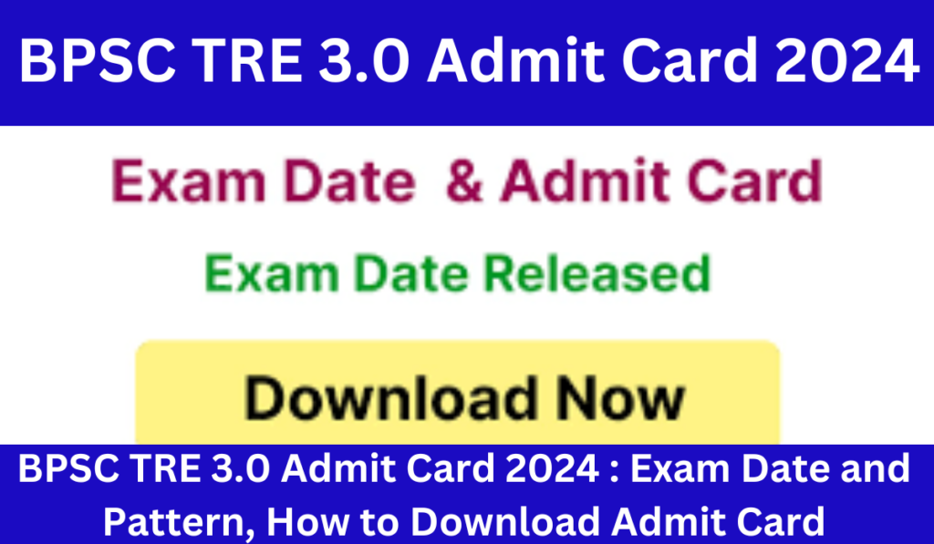 BPSC TRE 3.0 Admit Card 2024